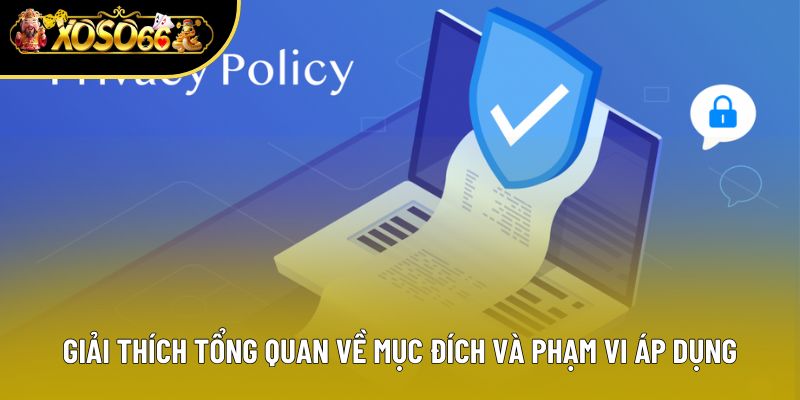 Giải thích tổng quan về mục đích và phạm vi áp dụng